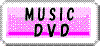 MUSIC DVD